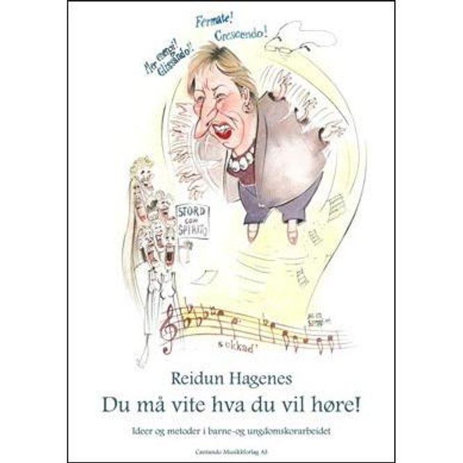 Hovedbilde Du må vite hva du vil høre! - Reidun Hagenes