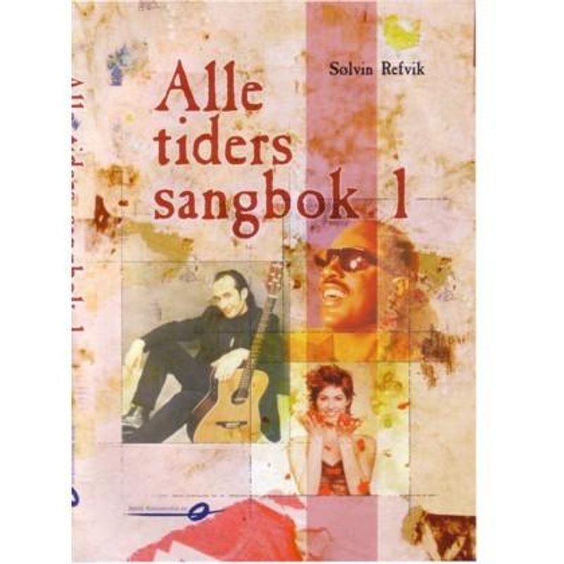 Alle tiders sangbok 1 - Sølvin Refvik